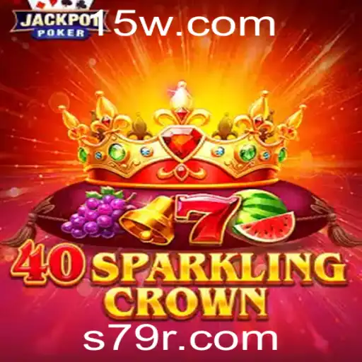Explorando 40SparklingCrown: Um Guia Completo sobre as Regras e Introdução ao Jogo